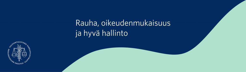 Rauha, oikeudenmukaisuus ja hyvä hallinto